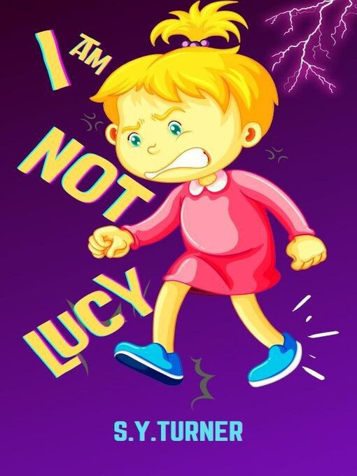 Title details for I Am Not Lucy by S.Y. TURNER - Available